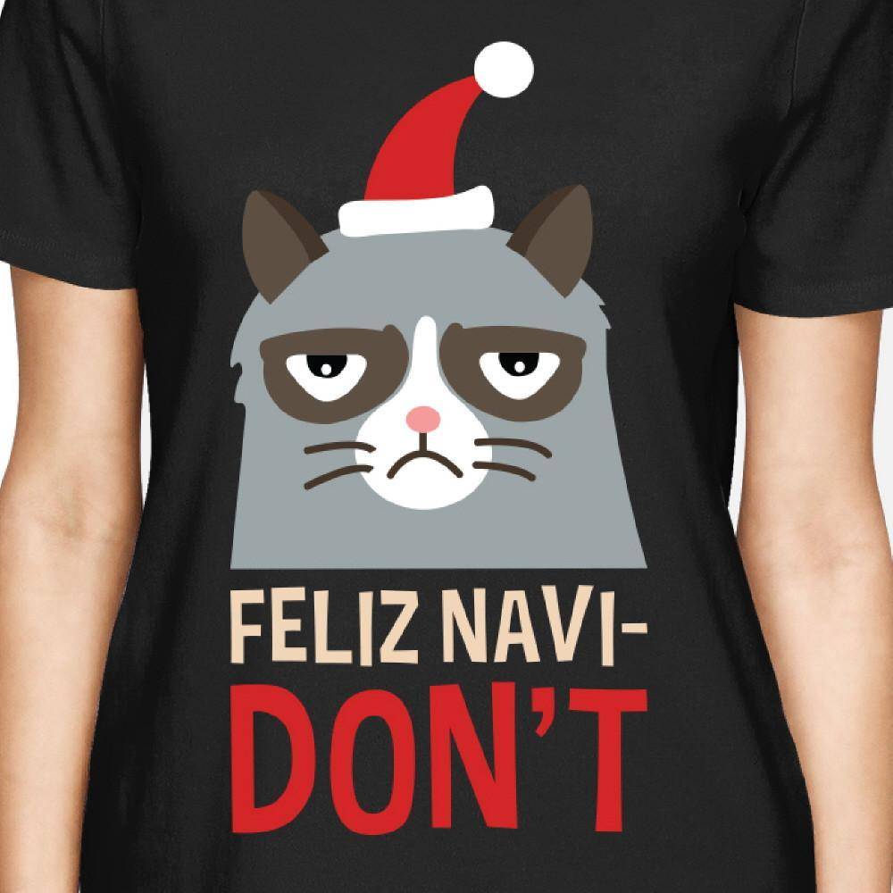 Feliz Navidon't Black Women's T-shirt Christmas Gift For Cat Lovers