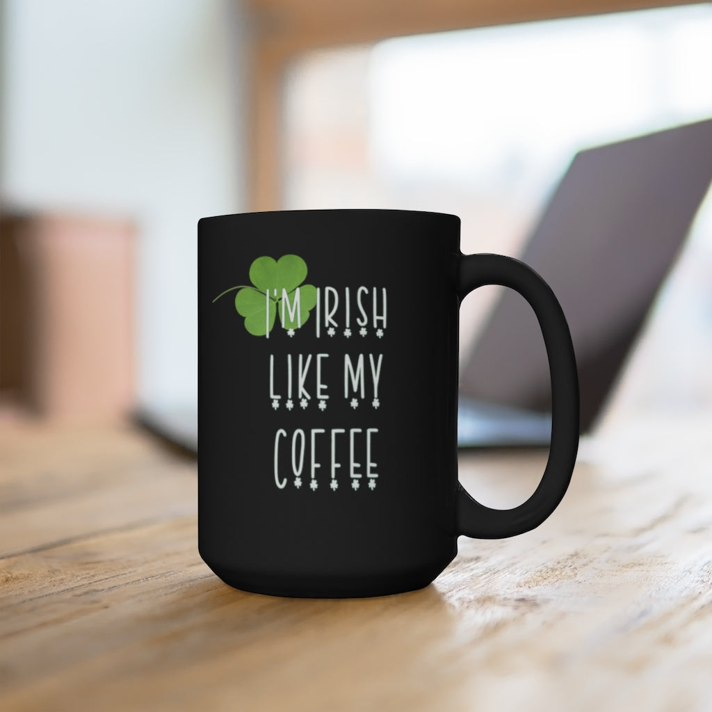 Irish Like My Coffee Mug
