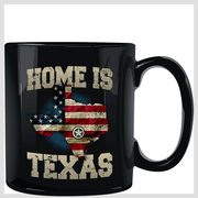 Home Is Texas Black Mug