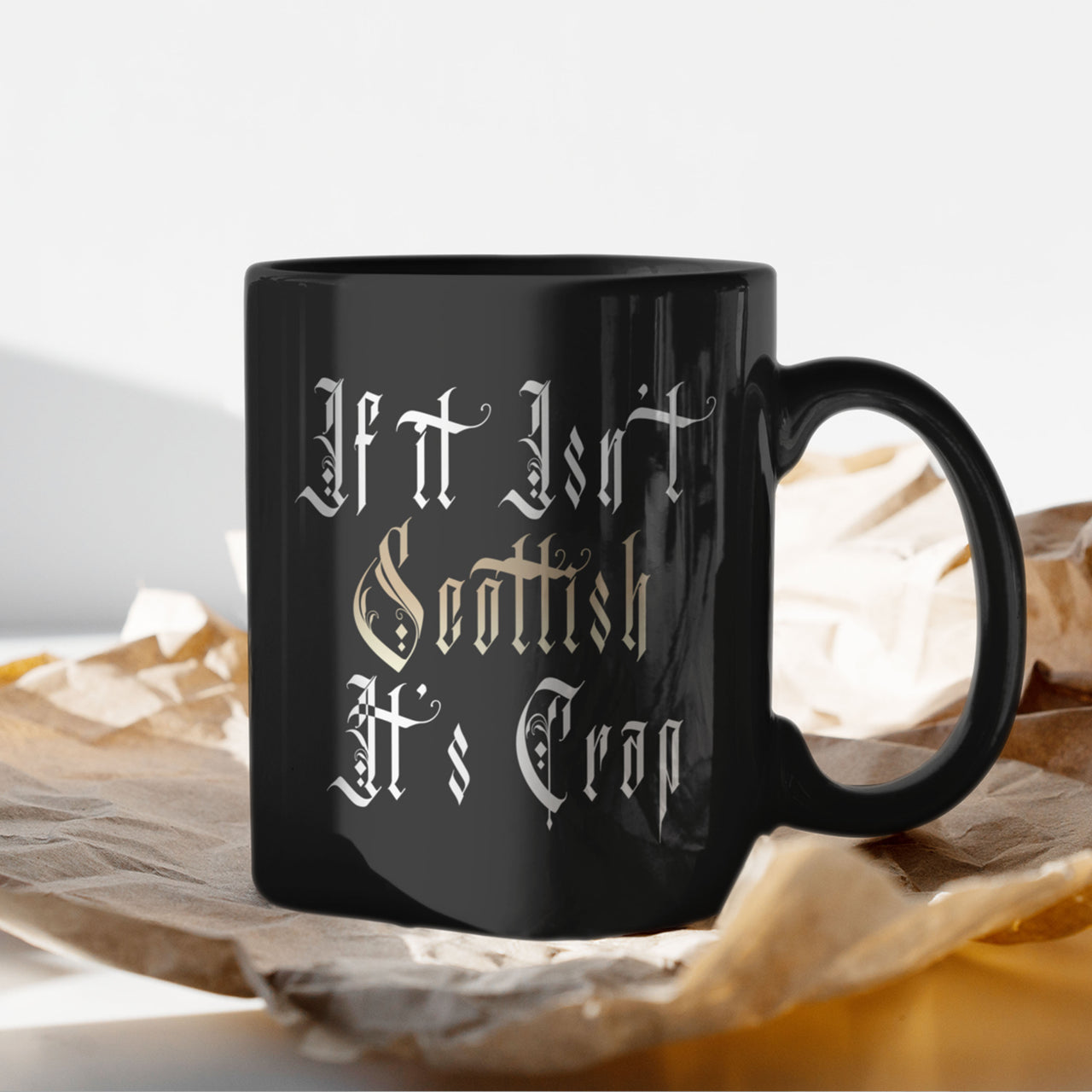 if it isn't scottish it's crap funny scottish quote mug