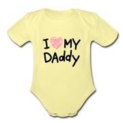 Love My Daddy Organic Baby Bodysuit - washed yellow