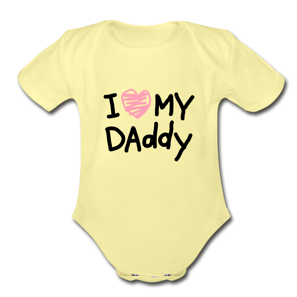 Love My Daddy Organic Baby Bodysuit - washed yellow