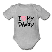 Love My Daddy Organic Baby Bodysuit - heather gray